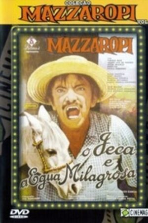 Coleção Mazzaropi - O Jeca e a égua milagrosa