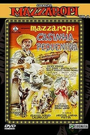 Coleção Mazzaropi - Casinha pequenina