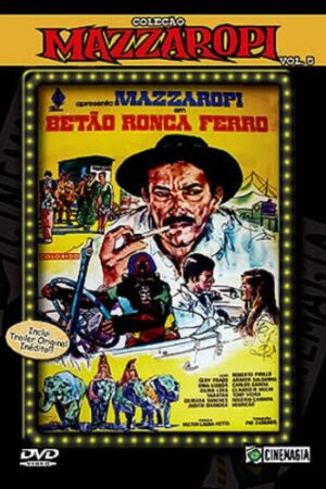 Coleção Mazzaropi - Betão Ronca Ferro