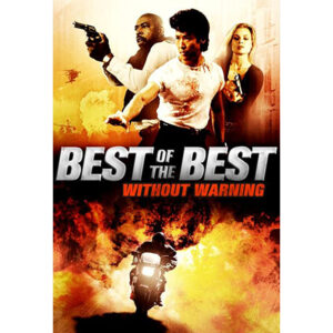 Best of the Best 4: Without Warning