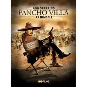 E Estrelando Pancho Villa