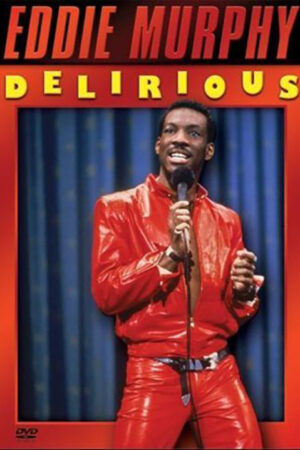 Eddie Murphy: Delírio