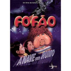Fofão - A nave sem rumo