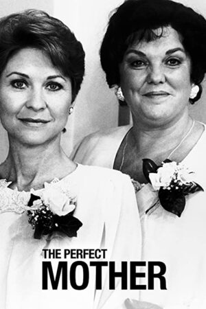 A Mãe Perfeita aka Ciúme e Obsessão
