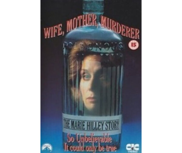 Mulher, Mãe e Assassina aka Esposa, Mãe, Assassina - A História de Marie Hilley