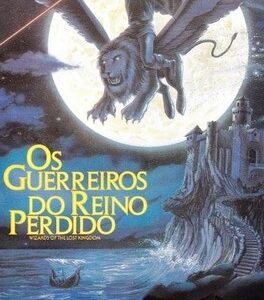 Os Guerreiros do Reino Perdido aka Os mágicos do reino