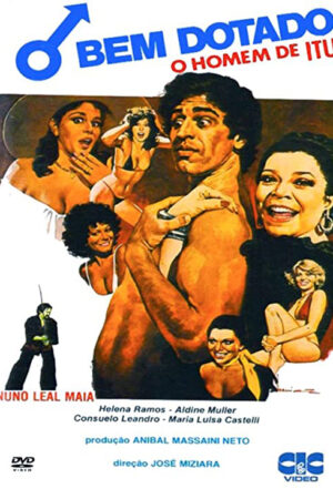 O bem dotado - O homem de itú