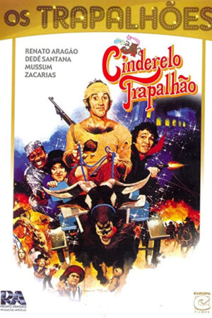 O cinderelo trapalhão
