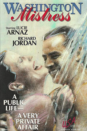 Romance em Washington aka Amantes e Políticos