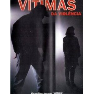 Vítimas da Violência aka As Vítimas