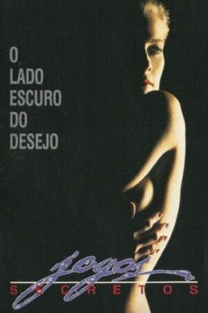 Jogos Secretos: O Lado Escuro do Desejo