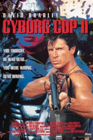 Cyborg Cop II - O Pior Pesadelo