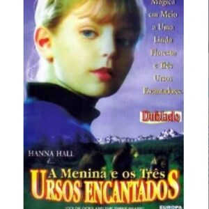 A Menina e os Três Ursos Encantados