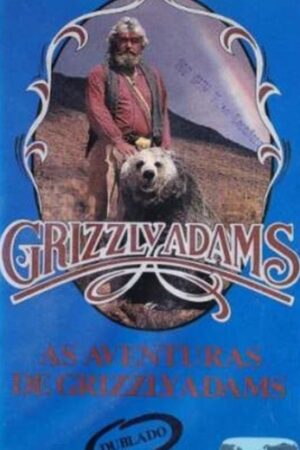 As Aventuras de Grizzly Adams aka O Pistoleiro da Fronteira