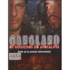 Gangland: Os Herdeiros do Apocalipse