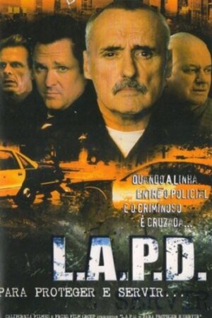 L.A.P.D.: Para Proteger e Servir