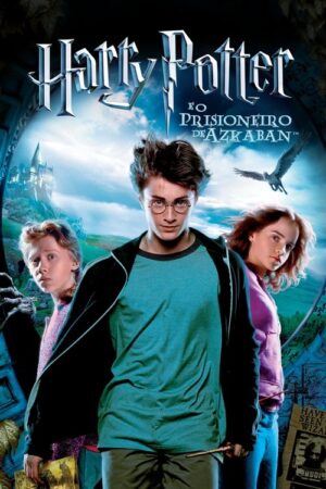 Harry Potter e o Prisioneiro de Azkaban aka Harry Potter Eo Prisoneiro de Azkaban