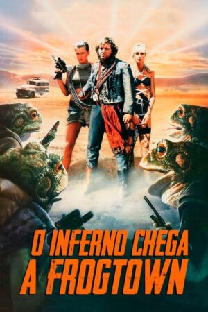 O Inferno Chega a Frogtown aka A Continuação da Espécie aka Hell Vai Até Frogtown