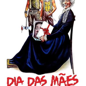 Dia das Mães Macabro aka Os Herdeiros do Mal aka O Dia da Mãe