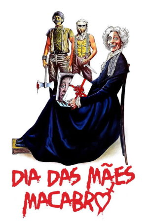 Dia das Mães Macabro aka Os Herdeiros do Mal aka O Dia da Mãe