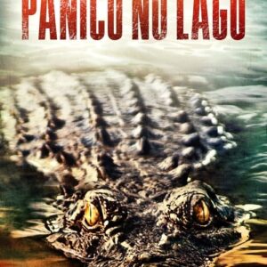 Pânico no Lago aka O Lago