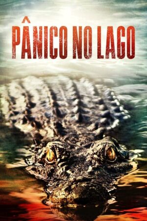 Pânico no Lago aka O Lago