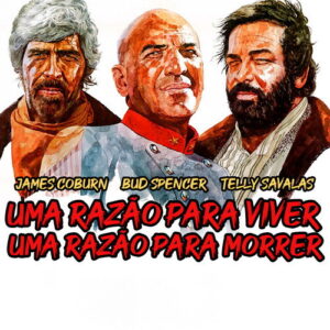 Uma Razão para Viver, Uma Razão para Morrer