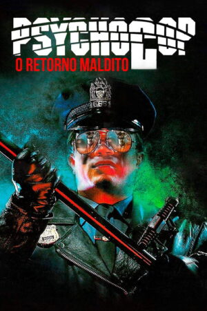 Psycho Cop 2: O Retorno Maldito aka Psycho Cop 2 - O Retorno Maldito