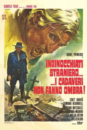 Os Cadáveres não Fazem Sombra aka O Estranho com Alma de Pedra aka Homens Mortos Não Fazem Sombra