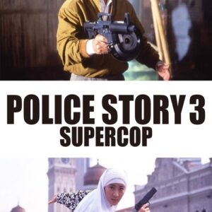 Police Story 3: Supercop aka Supercop, a Fúria do Relâmpago