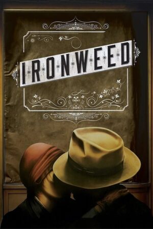 Ironweed aka Estranhos na Mesma Cidade