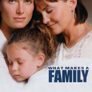 O Que Faz Uma Família aka Do que é feito uma Família