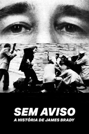 Sem Aviso: A História de James Brady aka A História de James Brady